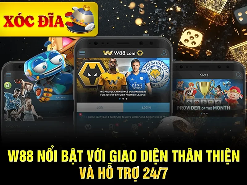 W88 nổi bật với giao diện thân thiện và hỗ trợ 24/7