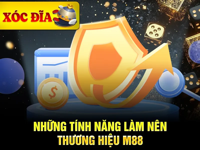 Những tính năng làm nên thương hiệu M88