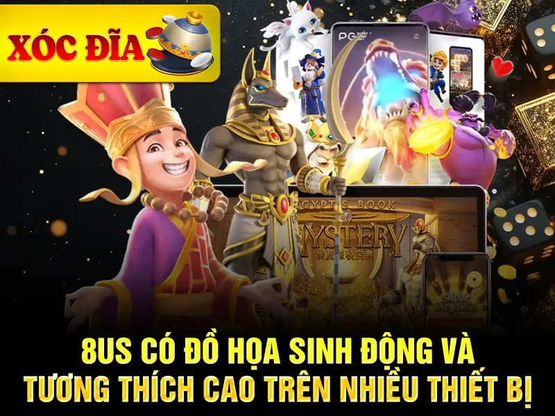 8US có đồ họa sinh động và tương thích cao trên nhiều thiết bị